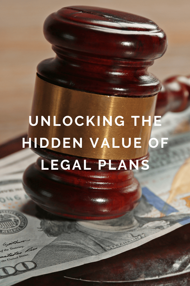 Unlocking the Hidden Value of Legal Plans